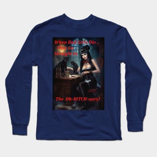 Bad Girls Long Sleeve T-Shirt